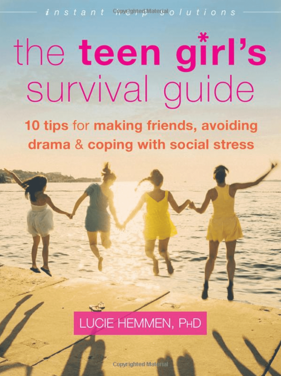 The Teen Girlâ ' '的生存指南:交友、避免闹剧和应对社会压力的十招＂width=